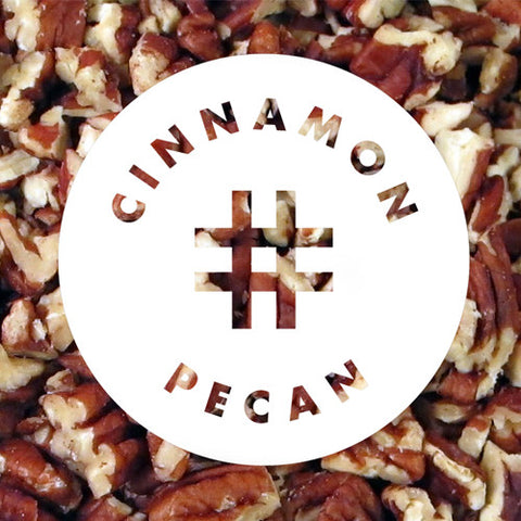 #   Cinnamon Pecan   #